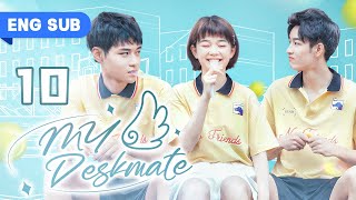 【ENG SUB】My Deskmate 10  Top Idol Fell For Strong Girl Wu DiFei Zhou ChuanJun Bo ZiCheng [upl. by Sascha128]