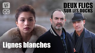 Lignes blanches  Deux flics sur les docks  Bruno Solo amp JeanMarc Barr  Film Policier  GP [upl. by Arhna159]