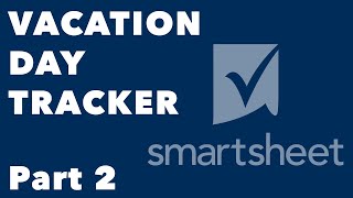 Smartsheet Tutorial Build a Vacation Day Tracking System Web forms CrossSheet References 2 of 4 [upl. by Rafaelita]