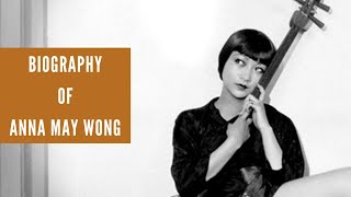 Biography of Anna May Wong  lifestyle  History  Documentary  Chinese [upl. by Raseda]