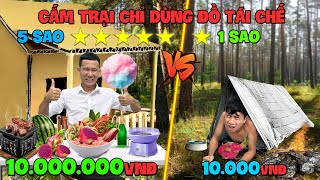 Thử Thách Cắm Trại Chỉ Được Dùng Đồ Cũ Trong Kho 1 Sao vs 5 Sao  Cắm Trại Tái Chế 10k vs 10 Triệu [upl. by Rettig]