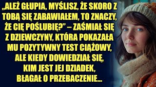 „Myślisz że skoro z tobą się zabawiałem to znaczy że cię poślubię” – zaśmiał się z dziewczyny [upl. by Fiora]