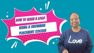 How to use the Brother Snowman Placement Sticker for a perfect logo alignment [upl. by Reteid]