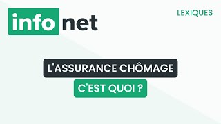 Lassurance chômage cest quoi  définition aide lexique tuto explication [upl. by Alejandra]