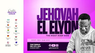 JEHOVAH ELELYON  THE GOD OF HEALING MIRACLES AND BREAKTHROUGH PPH WITH REV DR SAM OYE Day 1172 [upl. by Easton146]