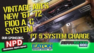 How To F100 Sure Fit Vintage Air Install Adding Refrigerant and Testing Episode 405 Autorestomod [upl. by Katherina]