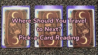 Where Should You Travel to Next PickaCard Reading [upl. by Doxia]