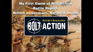 My First Game Of Bolt Action Battle for Africa British vs Germans [upl. by Zellner]