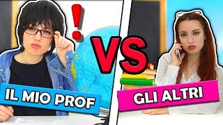 Il mio prof VS Gli Altri [upl. by Orv]