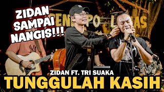 Tunggulah Kasih  Zinidin Zidan Live Ngamen Ft Tri Suaka [upl. by Zavala]