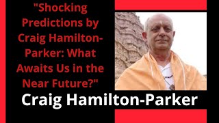 British psychic Craig HamiltonParker What awaits us in the Near Future [upl. by Kori]