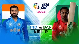 🔴 Live India Vs Bangladesh Live – Super 4  IND vs BAN  Asia Cup 2023  Asia Cup Live Match Today [upl. by Gnurt]