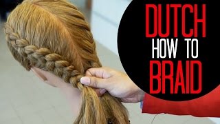 How to Dutch Braid like a pro [upl. by Htrahddis]