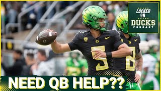 Oregon Football quarterbacks do not NEED another player in the room  Oregon Ducks Podcast [upl. by Hertz]