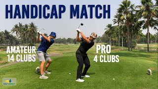 Full Bag 4 Handicap vs Pro with 4 Clubs  Demolished [upl. by Newton]