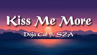 Doja Cat  Kiss Me More Lyrics ft SZA [upl. by Jamnes156]