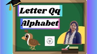 The Queue Of Letter Q  Recognition Formation and Words with pictures। [upl. by Deegan262]