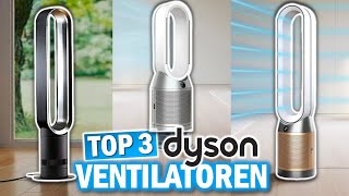 Beste DYSON VENTILATOREN 2024 im Vergleich  Die 3 Besten Dyson Ventilatoren 2024 [upl. by Hermes76]