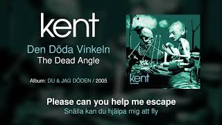 Kent  Den Döda Vinkeln Swedish amp English Lyrics [upl. by Enelyaj681]