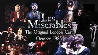 Les Misérables The Original London Cast  October 1985 [upl. by Yuji]