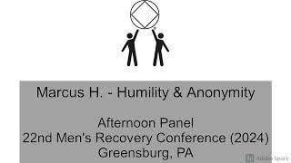 Marcus H  Humility and Anonymity [upl. by Allerim]