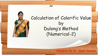 Fuel Calculation of Calorific Value of fuel by using Dulong FormulaNumerical2Dr Anjali Ssaxena [upl. by Ratha727]