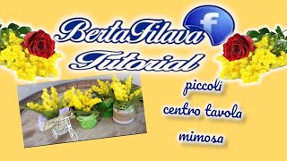 Tutorial piccoli centro tavola [upl. by Adam529]