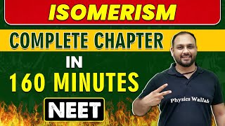 ISOMERISM in 160 minutes  Complete Chapter for NEET [upl. by Burkhard472]