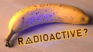 How radioactive are bananas and other radioactive foods [upl. by Noslien]