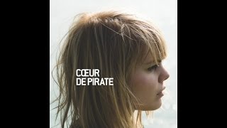 Cœur de pirate  Cétait salement romantique Version officielle [upl. by Bowra]