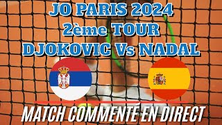 DJOKOVIC NADAL JO PARIS 2024  1er tour  Commenté no streaming [upl. by Ahsenra362]