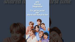 BTS Reaction YN Got Her Periodshots Ytshort Btsarmy BTS [upl. by Orfurd]