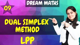 Introduction to Dual Simplex MethodLPPOperation researchDream Maths [upl. by Beret823]