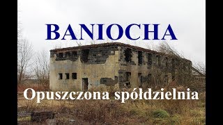 BANIOCHA Rolnicza Spółdzielnia Produkcyjna URBEX [upl. by Inva]