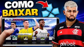 PASSO A PASSO PES 2024 NO PPSSPP  CELULAR ANDROID ATUALIZADO COMO INSTALAR EFOOTBALL PSP âœ… [upl. by Eillah319]