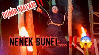 🔴🙏MELIHAT DUNIA MALAM NENEK BUNELLL‼️❓️ [upl. by Donielle]