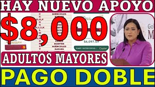 8000 NUEVO APOYO CONFIRMA ARIADNA 💥PAGO DOBLE 💣🤔 Adultos Mayores 📅 Calendario de pagos NOVIEMBRE [upl. by Venditti131]