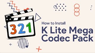 How to Download and Install K Lite Codec Pack [upl. by Ainoloppa]