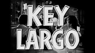 quotKey Largoquot 1948 Trailer [upl. by Tally462]