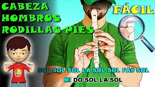 Cabeza Hombros Rodillas y Pies  Flauta Fácil  Tutorial  Cover  Karaoke [upl. by Warthman]