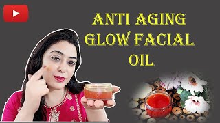 Homemade Anti Aging Glow Face Oil Remove fine lines and wrinkles poojaLuthra wrinkles antiaging [upl. by Isabea]