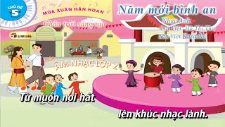 KARAOKE NĂM MỚI BÌNH AN  LỚP 2  CHÂN TRỜI SÁNG TẠO [upl. by Ainecey]