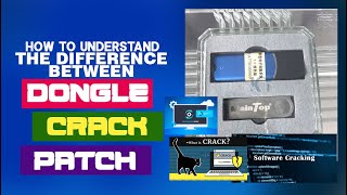 How to Understand the Difference Between Crack vs Dongle vs Patch Software [upl. by Buine]