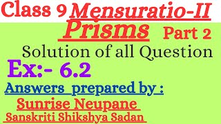 Class 9 Mensuration II Prisms  Ex 62 complete solution [upl. by Ednyl]