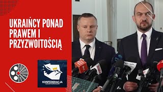 Konfederacja Ukraińcy ponad prawem i przyzwoitością [upl. by Reve]