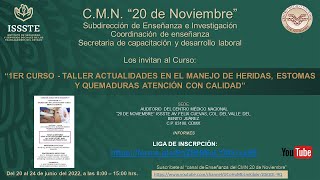 CURSO  TALLER ACTUALIDADES EN EL MANEJO DE HERIDAS ESTOMAS Y QUEMADURAS ATENCIÓN CON CALIDAD [upl. by Hteazile]