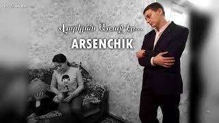 ARSENCHIK  VARKYAN ARAJ ER  PREMIERE 2023 [upl. by Adnerad143]