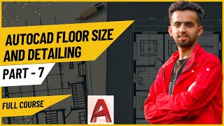 AutoCAD Floor Size And Detailing – Full Course Part 7 [upl. by Sandy]