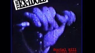 The ExIdols quotSOCIAL KILLquot 1994  Full album 320kbps [upl. by Florian484]