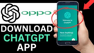 How To Download ChatGPT On Oppo Phone Step By Step [upl. by Eltsyek]